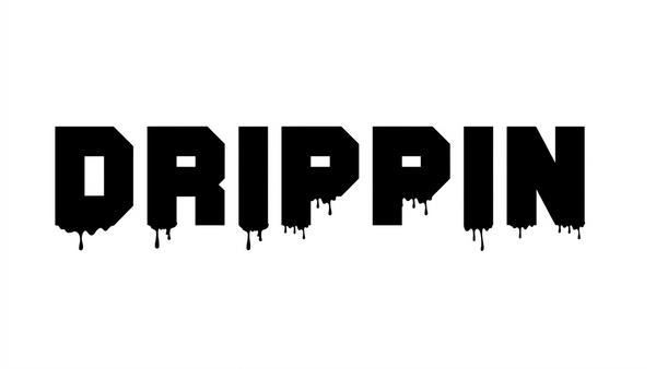 Drippin